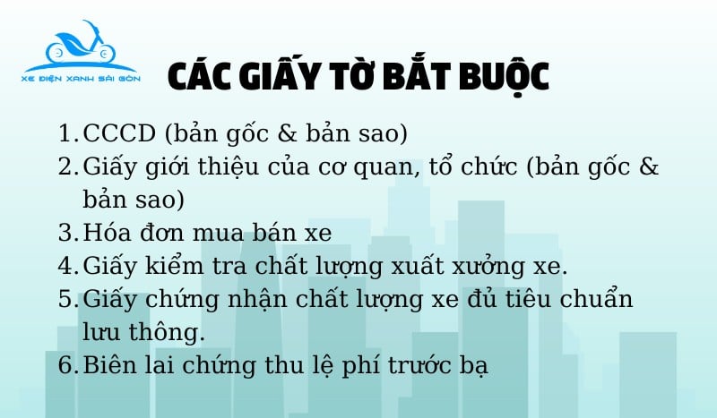 Các giấy tờ bắt buộc khi làm thủ tục đăng ký xe máy điện