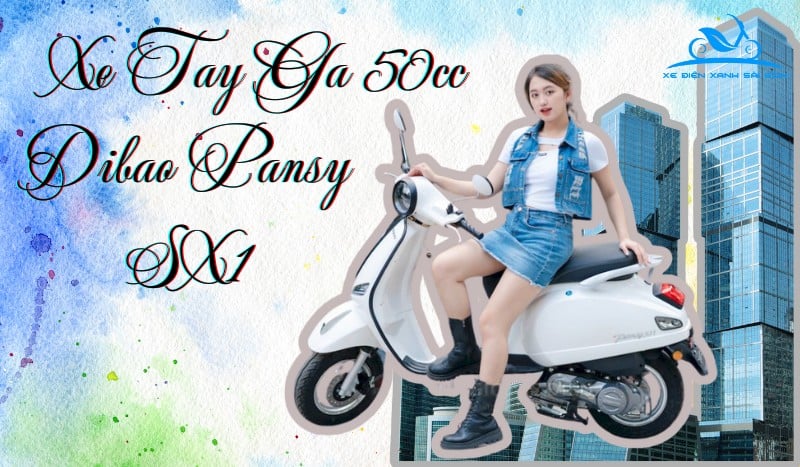 Xe tay ga 50cc DK Dibao Pansy SX1 bản nâng cấp