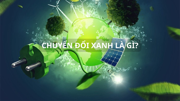 chuyen_doi_xanh_la_gi_90523c076e8f4a3fbdd2824eb60db91a_grande