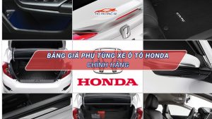 Bảng giá phụ tùng xe ô tô Honda chính hãng