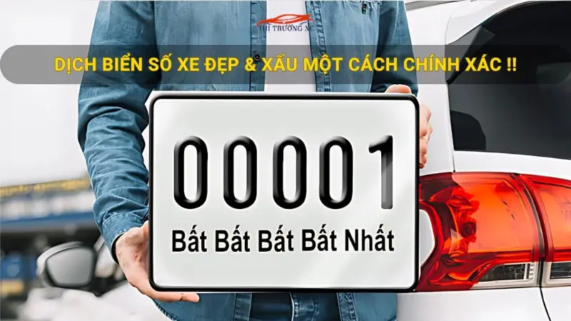 Dịch biển số xe đẹp, xấu theo phong thủy