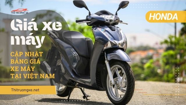 Cập nhật bảng giá xe máy Honda tại thị trường Việt Nam