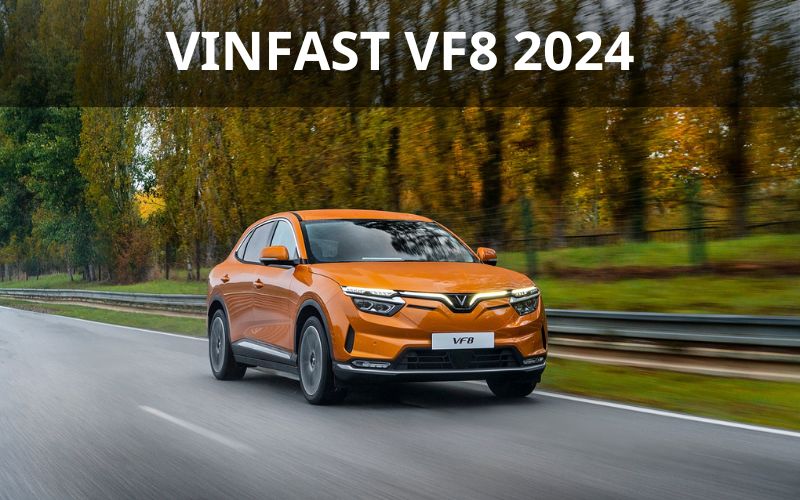 Đánh giá xe VinFast VF8 2024