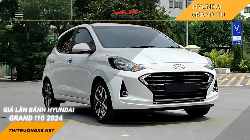 Giá lăn bánh Hyundai Grand i10 2024