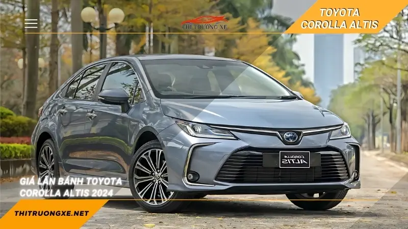 Giá lăn bánh Toyota Corrolla Altis 2024