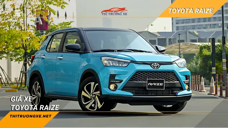 Cập nhật giá xe Toyota Raize