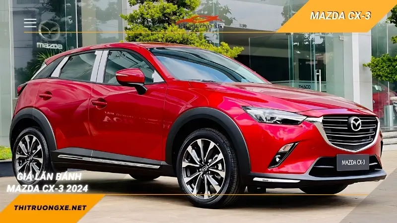 Giá lăn bánh Mazda CX-3 2024