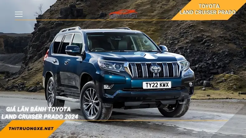 Giá lăn bánh Toyota Land Cruiser Prado 2024