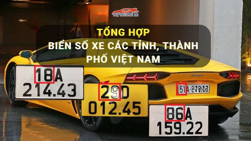 Biển số xe các tỉnh thành tại Việt Nam