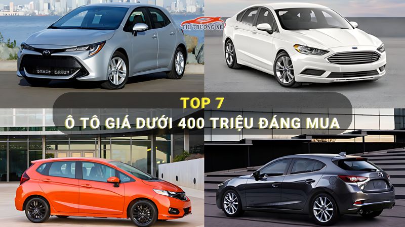 Top 7 ô tô giá dưới 400 triệu đáng mua nhất thị trường Việt Nam