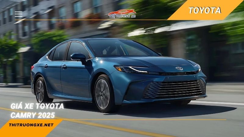 Toyota Camry 2025: Giá xe, thông số và hình ảnh mới nhất