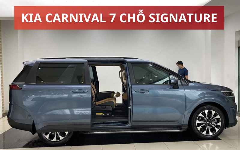 KIA Carnival Signature phiên bản 7 ghế sang trọng, lịch lãm, thích hợp làm xe gia đình