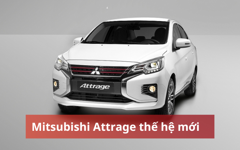 Mitsubishi Attrage thế hệ mới