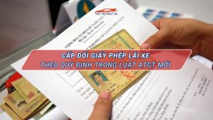 đổi giấy phép lái xe theo quy định mới