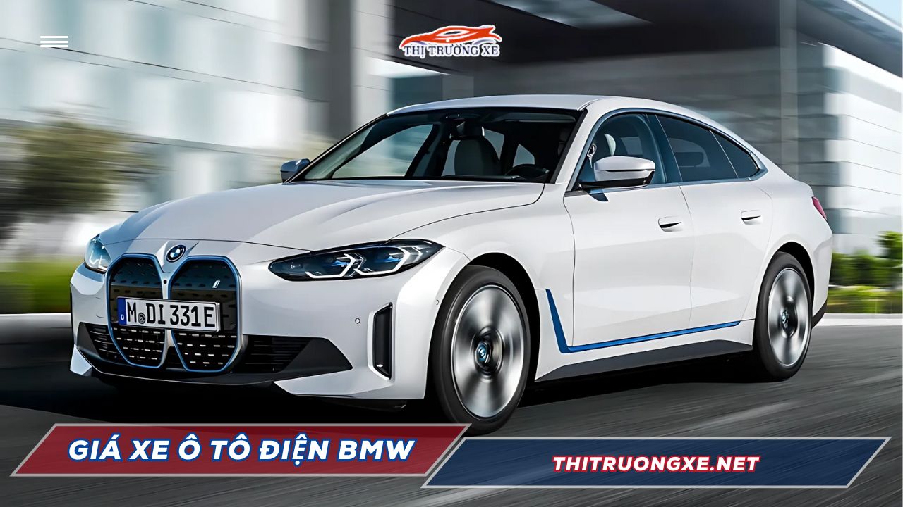 Giá xe ô tô điện BMW tháng 01/2026 tại Việt Nam - thitruongxe.net