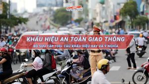 100+ khẩu hiệu an toàn giao thông ý nghĩa