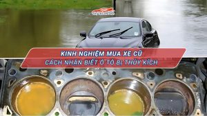 Cách nhận biết xe ô tô bị thủy kích