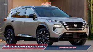 Thông tin giá xe Nissan X-Trail 2025