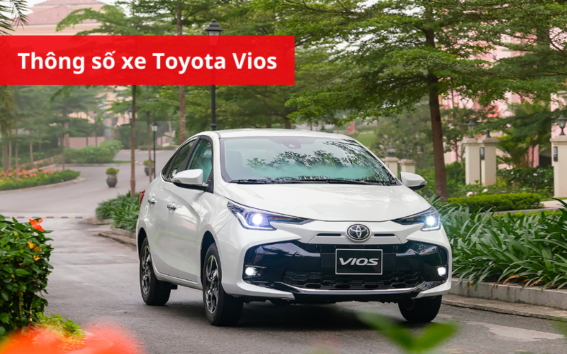 Thông số kỹ thuật Toyota Vios 2025 