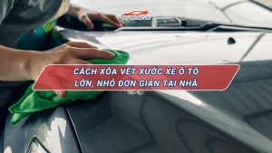 Cách xóa vết xước xe ô tô