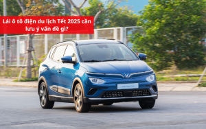 Lái ô tô điện du lịch Tết
