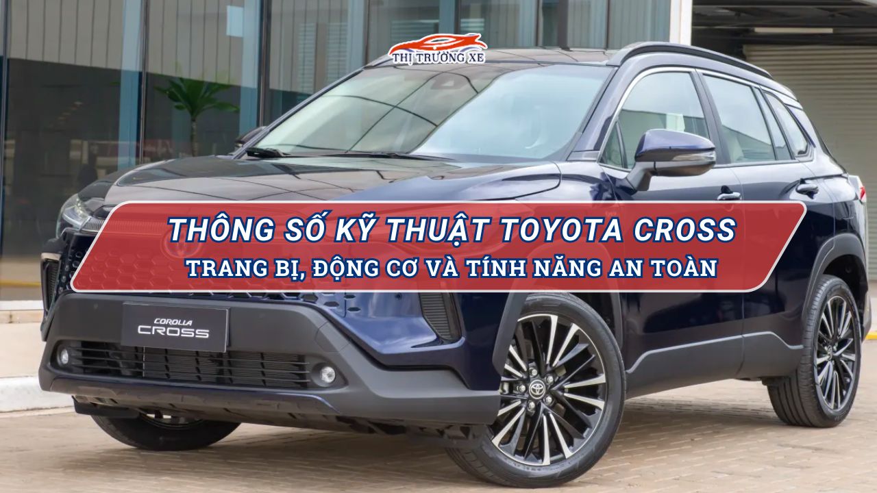 Thông số kỹ thuật Toyota Corolla Cross 2025: Kích thước, động cơ và các ...
