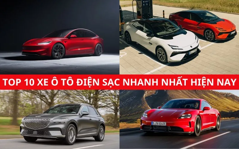 TOP 10 xe ô tô điện sạc nhanh nhất hiện nay