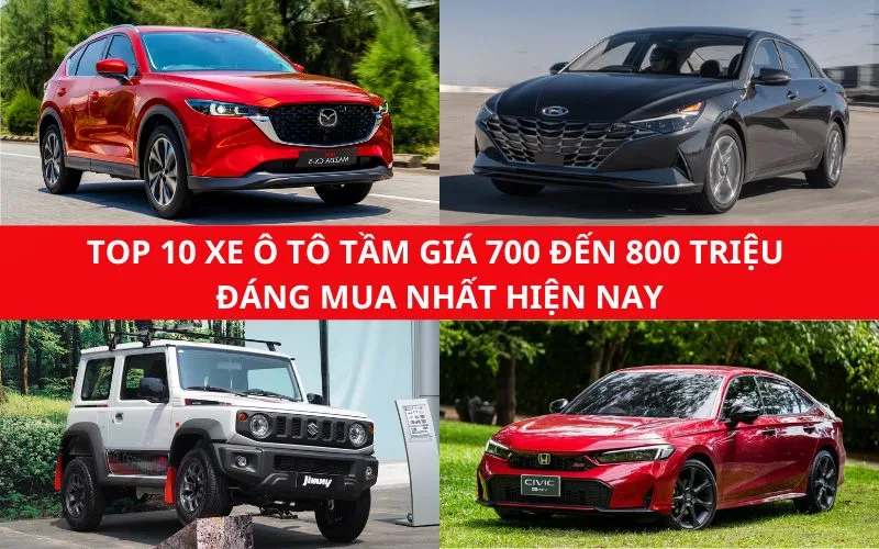 TOP 10 xe ô tô tầm giá 700 đến 800 triệu