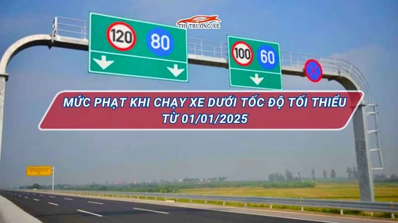 Mức phạt chạy xe dưới tốc độ tối thiểu