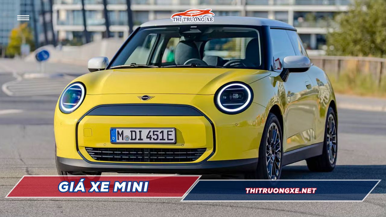 Giá xe Mini mới nhất tại Việt Nam