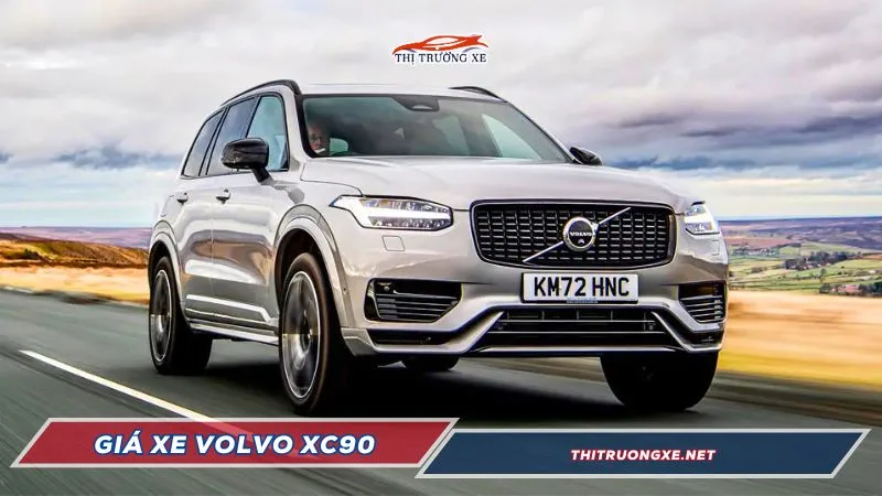 Giá xe Volvo XC90 tại Việt Nam