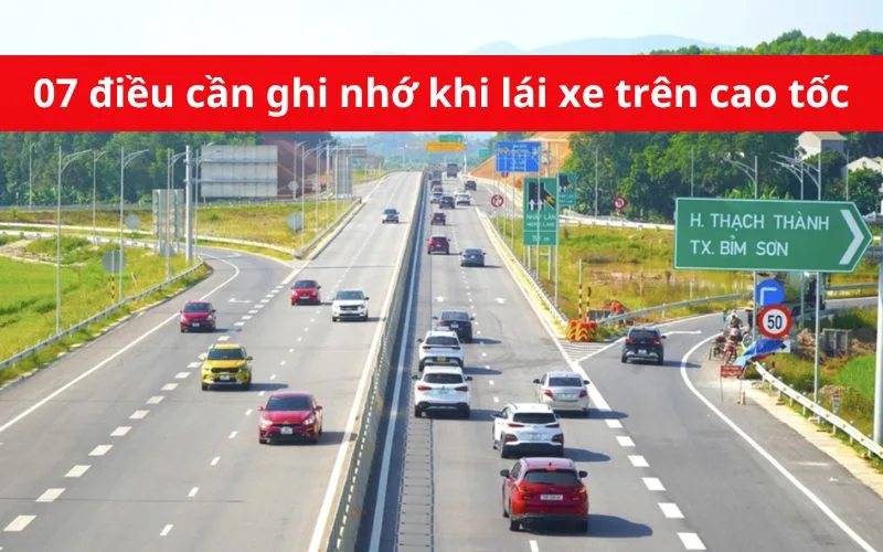 07 điều cần lưu ý khi lái xe trên cao tốc