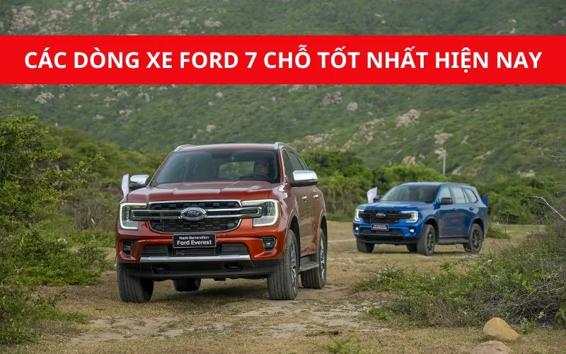 Các dòng xe Ford 7 chỗ đẹp đáng mua nhất hiện nay