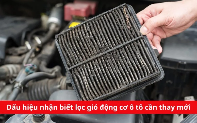 Dấu hiệu nhận biết lọc gió động cơ ô tô cần thay mới