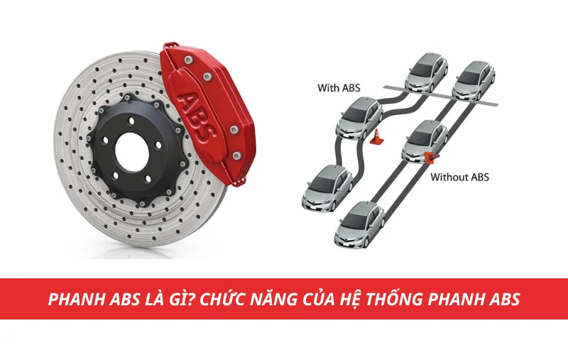 Phanh ABS là gì? Chức năng của hệ thống phanh ABS