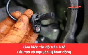 Cảm biến tốc độ trên xe ô tô