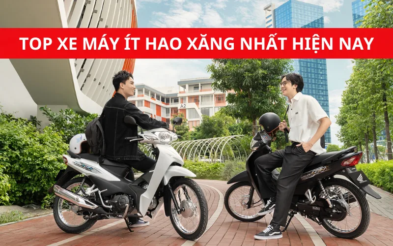 TOP 6 xe máy ít hao xăng đáng mua nhất hiện nay