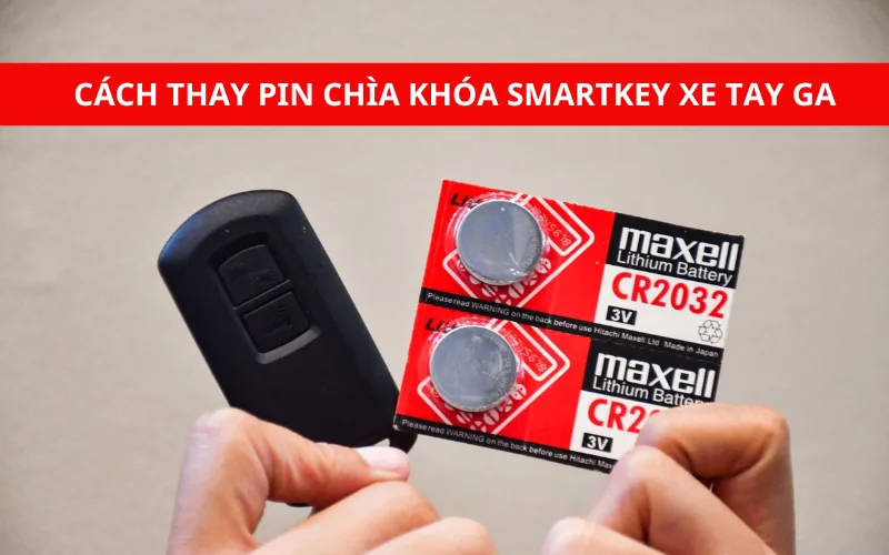 Cách thay pin chìa khóa Smartkey cho xe tay ga