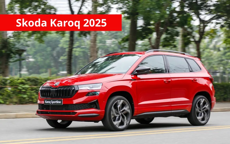 Skoda Karoq 2025 ra mắt tại thị trường Việt Nam