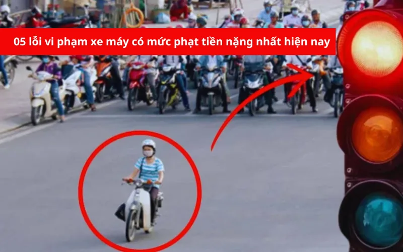 05 lỗi vi phạm xe máy có mức phạt tiền nặng nhất hiện nay