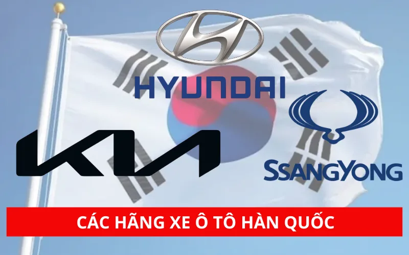 03 hãng xe ô tô Hàn Quốc được người Việt ưa chuộng