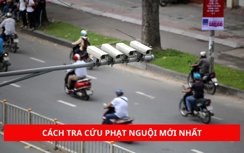 Cách tra cứu phạt nguội mới nhất năm 2025