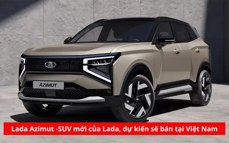 Lada Azimut -SUV mới của Lada, dự kiến sẽ bán tại Việt Nam