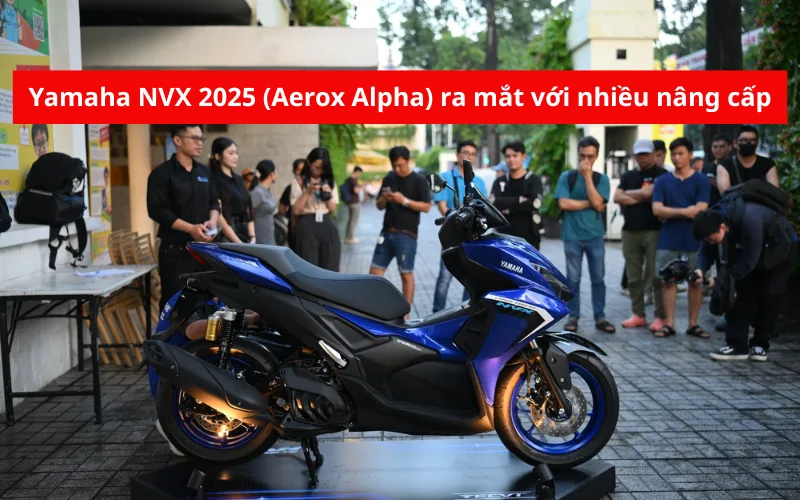 Yamaha NVX 2025 (Aerox Alpha) ra mắt với nhiều nâng cấp